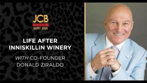 JCB LIVE: Donald Ziraldo talks about innovating after Inniskillin Winery!