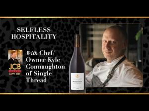 Selfless Hospitality with Chef Kyle Connaughton of Single Thread